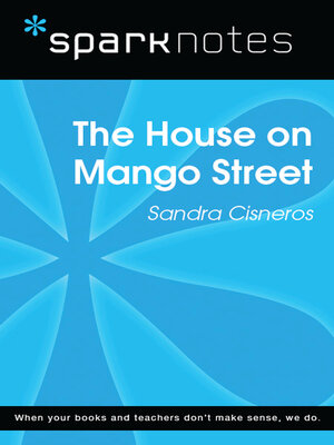 cover image of The House on Mango Street (SparkNotes Literature Guide)